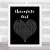 Deacon Blue Chocolate Girl Black Heart Song Lyric Print