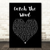 Donovan Catch The Wind Black Heart Song Lyric Wall Art Print