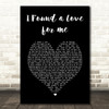 Ed Sheeran I Found a Love for me Black Heart Song Lyric Wall Art Print