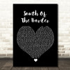 Ed Sheeran South Of The Border Black Heart Song Lyric Wall Art Print