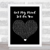 George Harrison Got My Mind Set On You Black Heart Song Lyric Wall Art Print