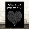Hillsong United Whole Heart (Hold Me Now) Black Heart Song Lyric Wall Art Print
