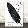 Kenny Chesney When I Close My Eyes Black & White Feather & Birds Wall Art Gift Song Lyric Print