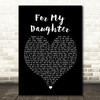 Kane Brown For My Daughter Black Heart Song Lyric Wall Art Print