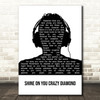 Pink Floyd Shine On You Crazy Diamond Black & White Man Headphones Gift Song Lyric Print