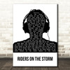The Doors Riders on the Storm Black & White Man Headphones Song Lyric Print