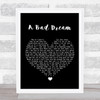 Keane A Bad Dream Black Heart Song Lyric Wall Art Print
