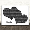 James Arthur Maybe Landscape Black & White Two Hearts Decorative Gift Song Lyric Print