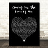The Isley Brothers Living For The Love Of You Black Heart Decorative Wall Art Gift Song Lyric Print