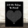 Eve feat. Gwen Stefani Let Me Blow Ya Mind Black Heart Decorative Wall Art Gift Song Lyric Print