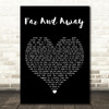 Slash feat. Myles Kennedy & The Conspirators Far And Away Black Heart Wall Art Song Lyric Print