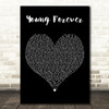 JAY-Z Featuring Mr. Hudson Young Forever Black Heart Decorative Wall Art Gift Song Lyric Print
