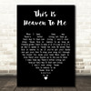 Madeleine Peyroux This Is Heaven To Me Black Heart Decorative Wall Art Gift Song Lyric Print