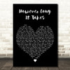 Sent By Ravens However Long It Takes Black Heart Decorative Wall Art Gift Song Lyric Print