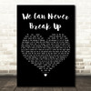 Alkaline Trio We Can Never Break Up Black Heart Decorative Wall Art Gift Song Lyric Print