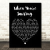 Louis Armstrong When Youre Smiling Black Heart Decorative Wall Art Gift Song Lyric Print