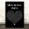 Anna Kendrick When I'm Gone (Cups) Black Heart Decorative Wall Art Gift Song Lyric Print