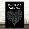 Brandi Carlile Carried Me With You Black Heart Decorative Wall Art Gift Song Lyric Print