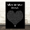 Jack Savoretti When We Were Lovers Black Heart Decorative Wall Art Gift Song Lyric Print
