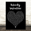 Machine Gun Kelly Bloody Valentine Black Heart Decorative Wall Art Gift Song Lyric Print