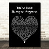 Bon Jovi feat. LeAnn Rimes Till We Ain't Strangers Anymore Black Heart Song Lyric Print
