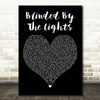 The Streets Blinded By The Lights Black Heart Decorative Wall Art Gift Song Lyric Print