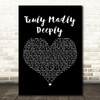One Direction Truly Madly Deeply Black Heart Decorative Wall Art Gift Song Lyric Print