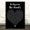 Jack Savoretti Between the Minds Black Heart Decorative Wall Art Gift Song Lyric Print