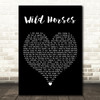 Natasha Bedingfield Wild Horses Black Heart Decorative Wall Art Gift Song Lyric Print