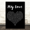 Paul McCartney & Wings My Love Black Heart Decorative Wall Art Gift Song Lyric Print