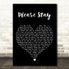 The Cryin Shames Please Stay Black Heart Decorative Wall Art Gift Song Lyric Print
