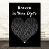 Loverboy Heaven In Your Eyes Black Heart Decorative Wall Art Gift Song Lyric Print