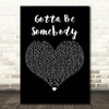 Nickleback Gotta Be Somebody Black Heart Decorative Wall Art Gift Song Lyric Print