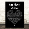 Blue October All That We Are Black Heart Decorative Wall Art Gift Song Lyric Print
