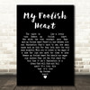 Bill Evans My Foolish Heart Black Heart Decorative Wall Art Gift Song Lyric Print