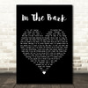 The Natterjacks In The Bark Black Heart Decorative Wall Art Gift Song Lyric Print