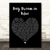 I Monster Daydream in Blue Black Heart Decorative Wall Art Gift Song Lyric Print