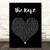 Fat Freddys Drop The Raft Black Heart Decorative Wall Art Gift Song Lyric Print