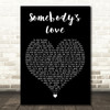 Passenger Somebodys Love Black Heart Decorative Wall Art Gift Song Lyric Print