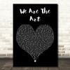 Nico Vega We Are The Art Black Heart Decorative Wall Art Gift Song Lyric Print