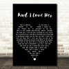 Passenger And I Love Her Black Heart Decorative Wall Art Gift Song Lyric Print