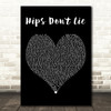 Shakira Hips Dont Lie Black Heart Decorative Wall Art Gift Song Lyric Print