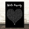 Miley Cyrus Slide Away Black Heart Decorative Wall Art Gift Song Lyric Print