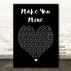 PUBLIC Make You Mine Black Heart Decorative Wall Art Gift Song Lyric Print