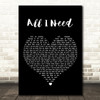Jake Bugg All I Need Black Heart Decorative Wall Art Gift Song Lyric Print