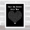 Meghan Trainor & John Legend Like I'm Gonna Lose You Black Heart Song Lyric Wall Art Print