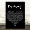 Nickelback Far Away Black Heart Decorative Wall Art Gift Song Lyric Print