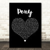 Ginuwine Pony Black Heart Decorative Wall Art Gift Song Lyric Print