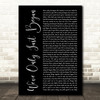 Glenn Jones Weve Only Just Begun (The Romance Is Not Over) Black Script Song Lyric Print