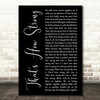 Richard Ashcroft That's How Strong Black Script Decorative Wall Art Gift Song Lyric Print